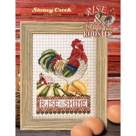 Rise & Shine Rooster Схема для вышивания крестом Stoney Creek LFT539 - Вышивка крестиком и бисером - Овца Рукодельница