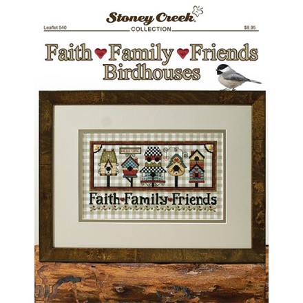 Faith - Family - Friends Birdhouses Схема для вышивания крестом Stoney Creek LFT540 - Вишивка хрестиком і бісером - Овечка Рукодільниця